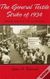 The General Textile Strike Of 1934