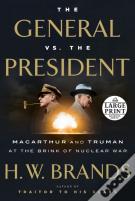 The General Vs. The President