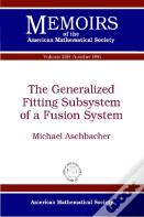 The Generalized Fitting Subsystem Of A Fusion System