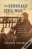 The Generals' Civil War