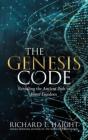 The Genesis Code: Revealing The Ancient - Preview