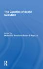 The Genetics Of Social Evolution - Preview