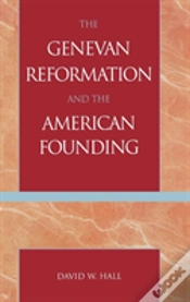 Capa do artigo The Genevan Reformation And The American Founding