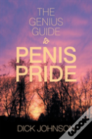 The Genius Guide To Penis Pride