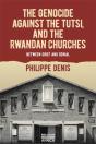 The Genocide Against The Tutsi, And The Rwandan Churches - Preview