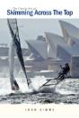 The Gentle Art Of Skimming Across The Top - Preview