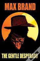 The Gentle Desperado
