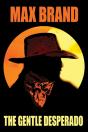 The Gentle Desperado - Preview
