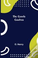 The Gentle Grafter