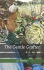 The Gentle Grafter - Preview