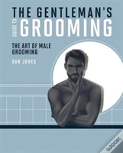 Capa do artigo The Gentleman'S Guide To Grooming