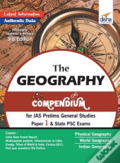 The Geography Compendium For Ias Prelims General Studies Paper 1 & State Psc Exams 3rd Edition
