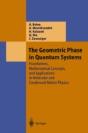 The Geometric Phase In Quantum Systems - Preview
