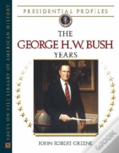 The George H.W. Bush Years