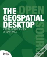 The Geospatial Desktop
