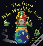 The Germ Who Would Be King