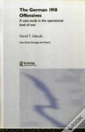 The German 1918 Offensives