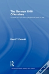 The German 1918 Offensives