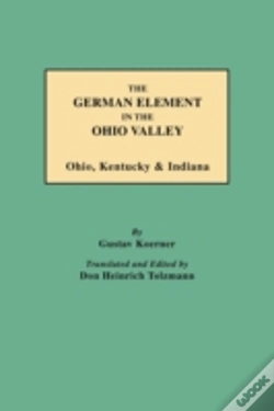 Capa do artigo The German Element In The Ohio Valley: Ohio, Kentucky & Indiana