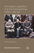 The German Question And The International Order, 1943â€“48