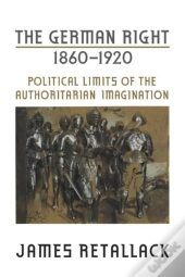 The German Right, 1860-1920