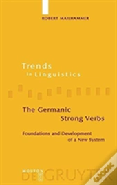 The Germanic Strong Verbs
