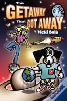 The Getaway That Got Away