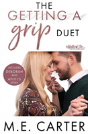 The Getting A Grip Duet - Preview