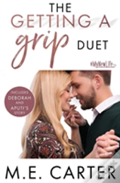 The Getting A Grip Duet
