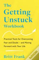 The Getting Unstuck Workbook