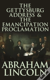 Capa do artigo The Gettysburg Address & The Emancipation Proclamation