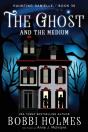 The Ghost And The Medium - Preview