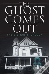 The Ghost Comes Out