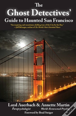 Capa do artigo The Ghost Detectives' Guide To Haunted San Francisco