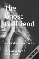 The Ghost Girlfriend