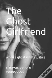 The Ghost Girlfriend