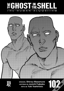 Capa do artigo The Ghost In The Shell - The Human Algorithm Capítulo 102