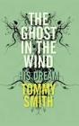 The Ghost In The Wind: His Dream - Preview