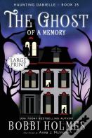 The Ghost Of A Memory