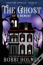 The Ghost Of A Memory