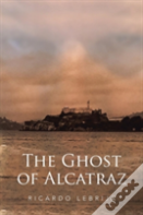 The Ghost Of Alcatraz