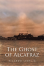 The Ghost Of Alcatraz - Preview