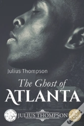 The Ghost Of Atlanta