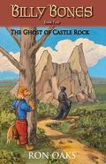 The Ghost Of Castle Rock (Billy Bones, #4)