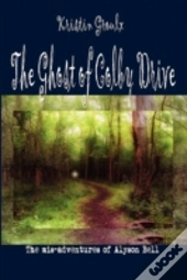 The Ghost Of Colby Drive