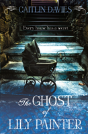 The Ghost Of Lily Painter - Preview