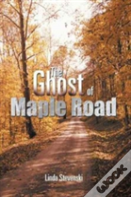 The Ghost Of Maple Road
