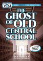 The Ghost Of Old Central School - Preview