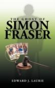 The Ghost Of Simon Fraser