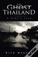The Ghost Of Thailand